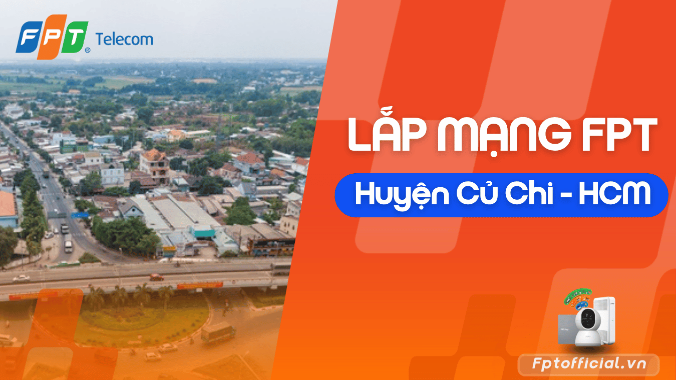 lắp mạng fpt củ chi