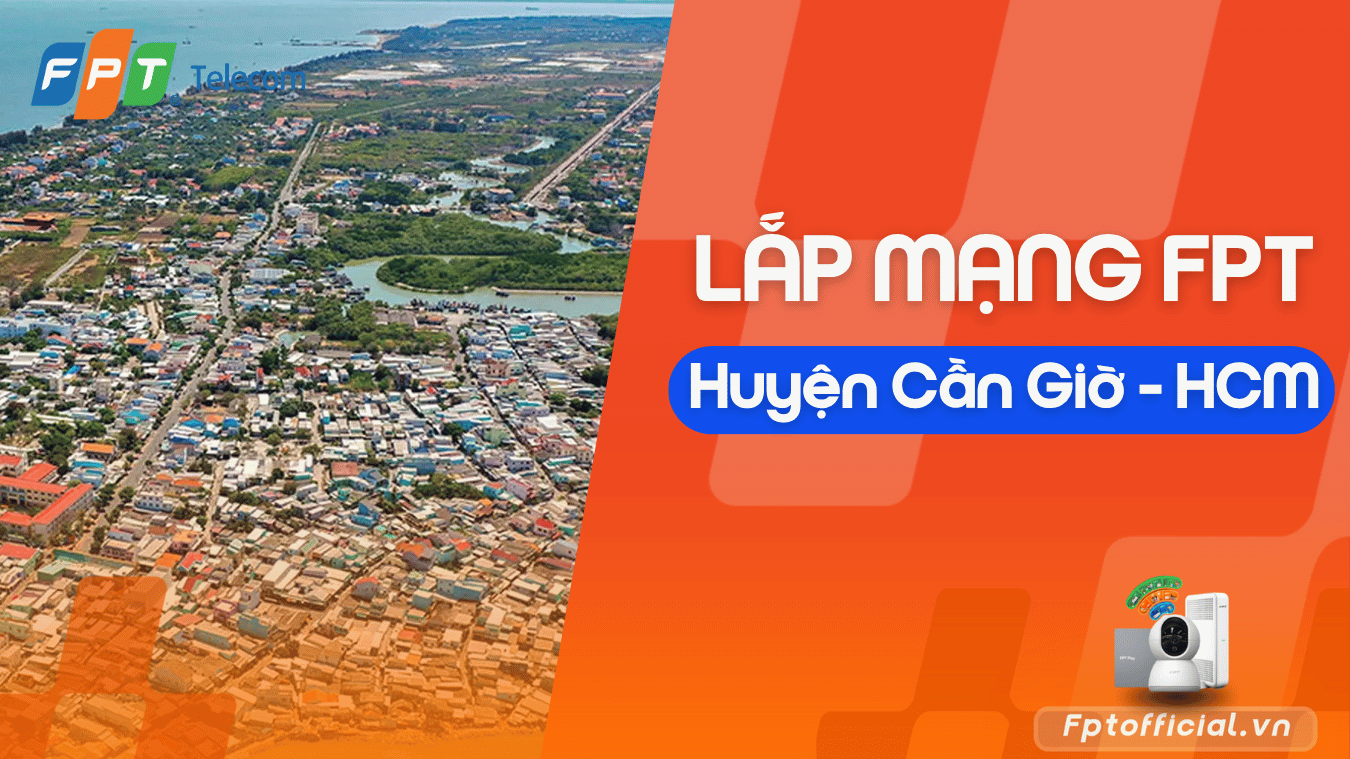 lắp mạng fpt cần giờ